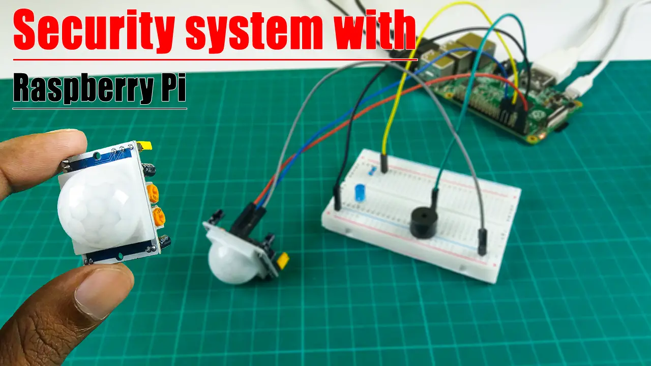 How to make a security system using Raspberry Pi board Circuit Diagram
